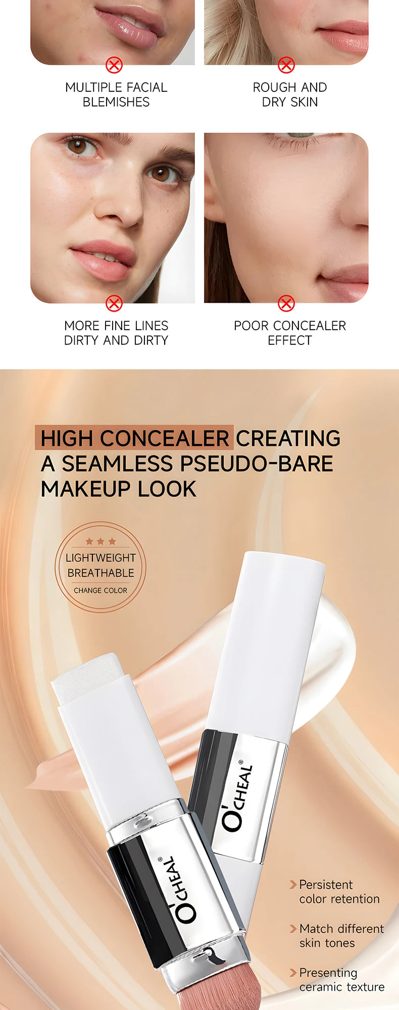 Base em bastão O'CHEAL com mudança de temperatura, cobertura facial, imperfeições, poros, dupla face, acabamento matte.